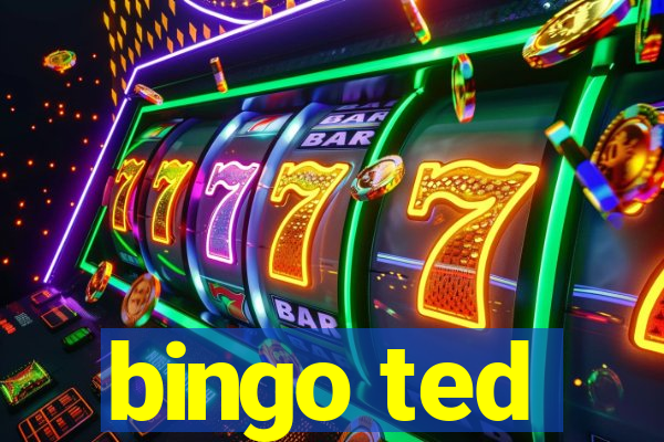 bingo ted