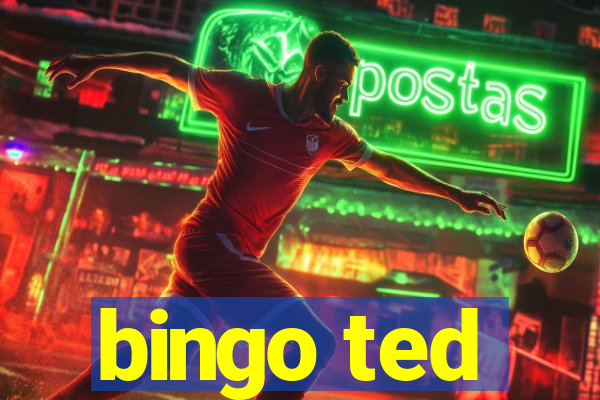 bingo ted