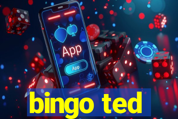 bingo ted