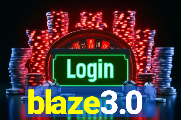 blaze3.0