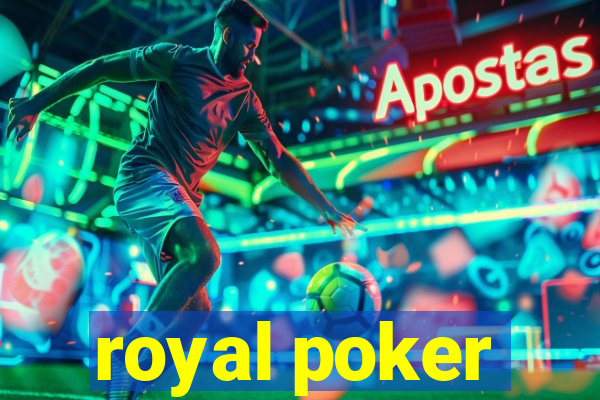 royal poker