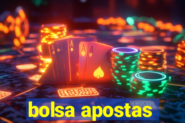 bolsa apostas