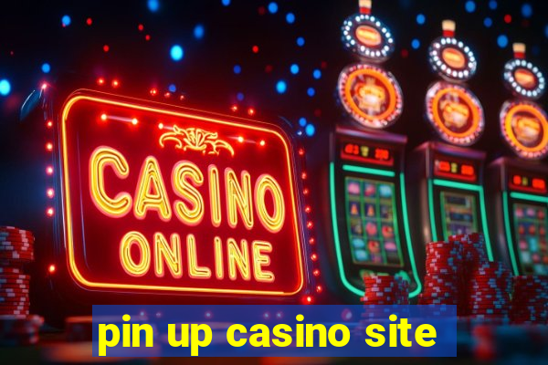 pin up casino site