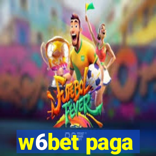 w6bet paga