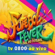 tv 0800 ao vivo