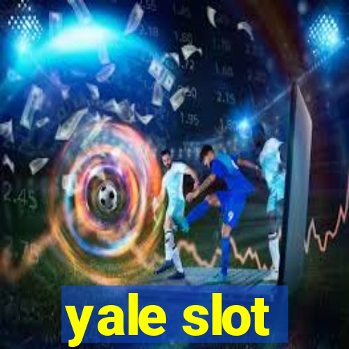 yale slot