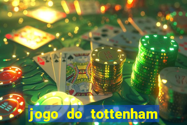 jogo do tottenham hoje palpite