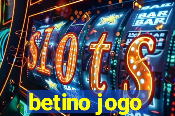 betino jogo