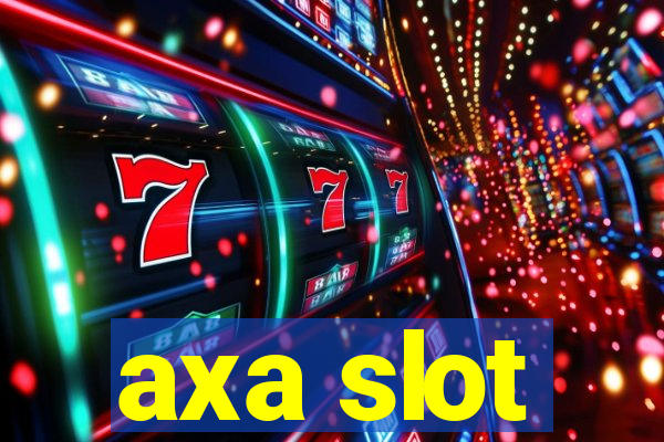 axa slot