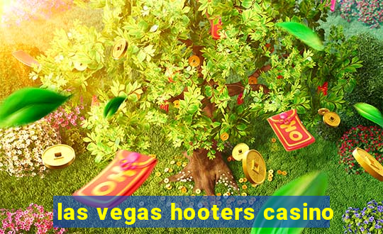 las vegas hooters casino