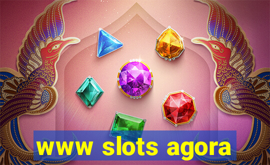 www slots agora