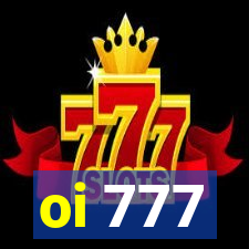 oi 777