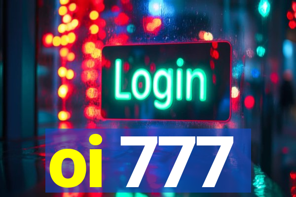 oi 777