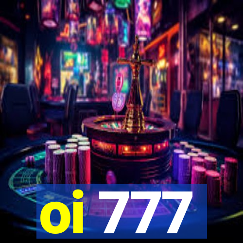 oi 777