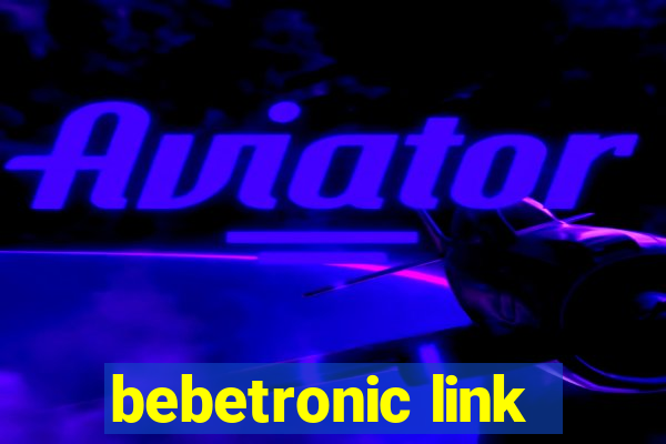 bebetronic link