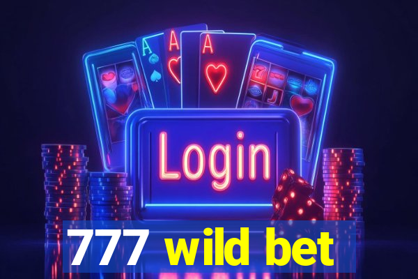 777 wild bet