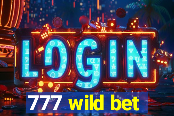 777 wild bet