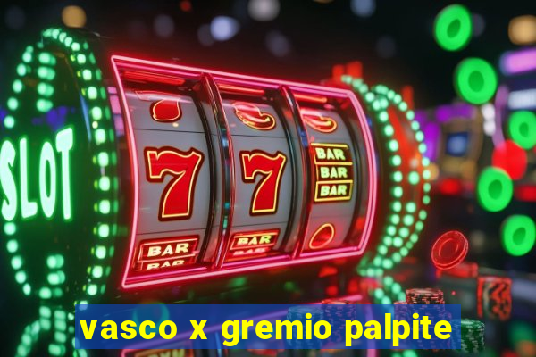 vasco x gremio palpite