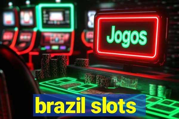 brazil slots