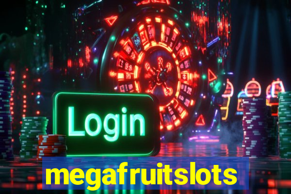 megafruitslots