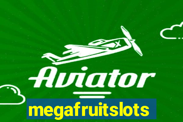 megafruitslots