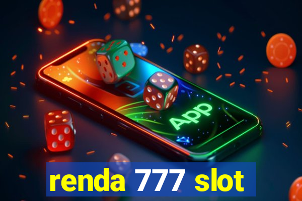 renda 777 slot