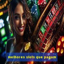 melhores slots que pagam