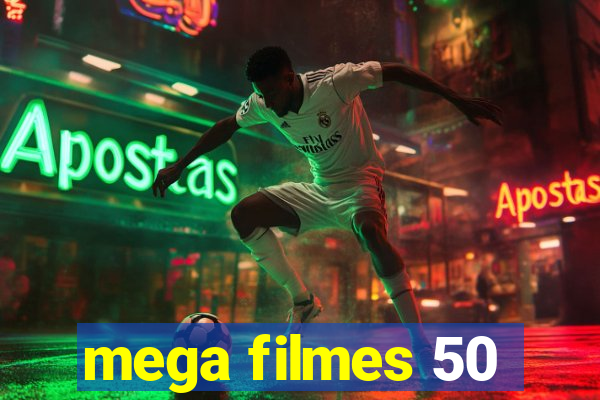 mega filmes 50