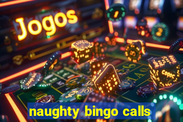 naughty bingo calls