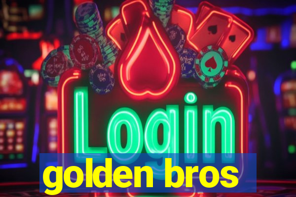 golden bros