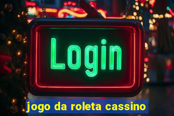 jogo da roleta cassino