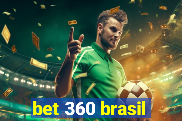 bet 360 brasil