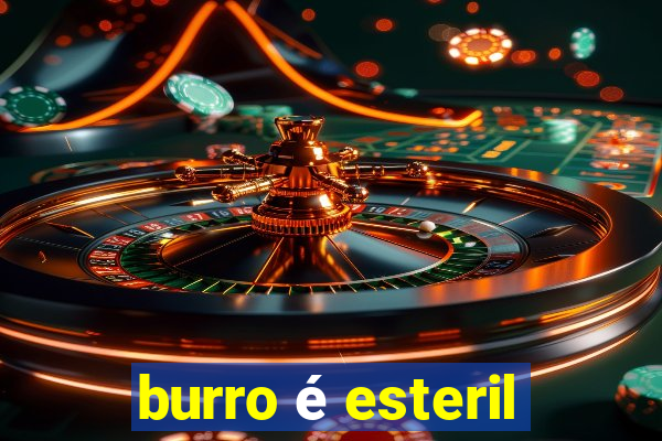 burro é esteril