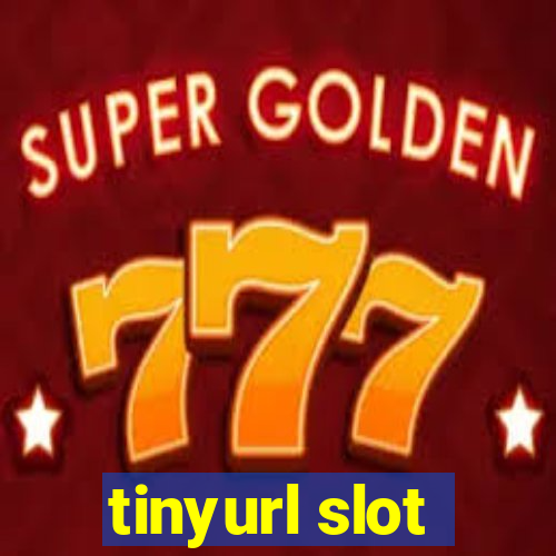 tinyurl slot