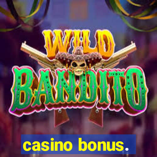 casino bonus.