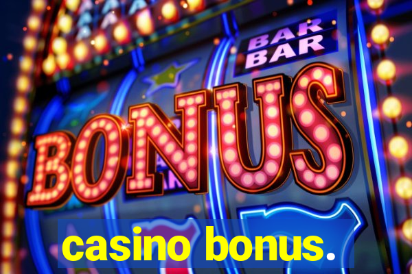 casino bonus.