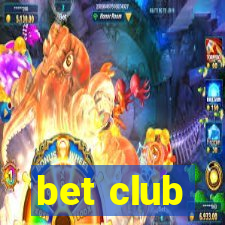 bet club