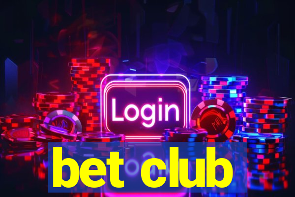 bet club