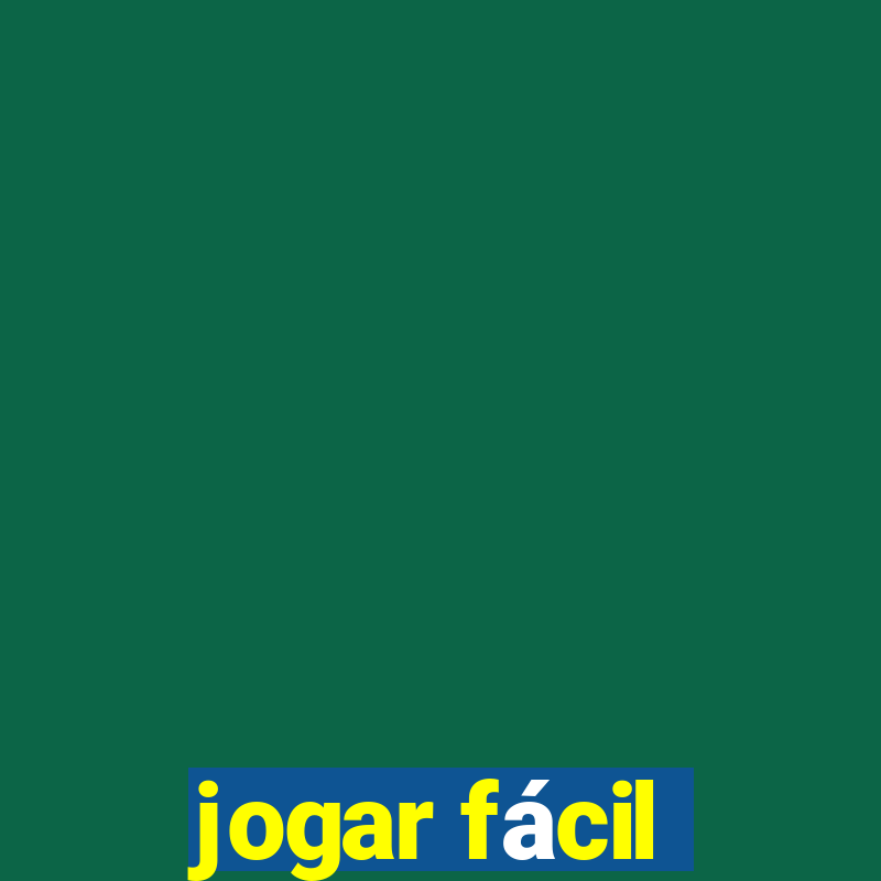 jogar fácil