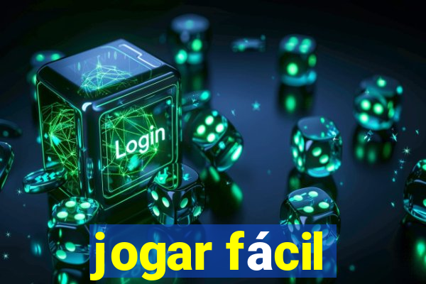 jogar fácil