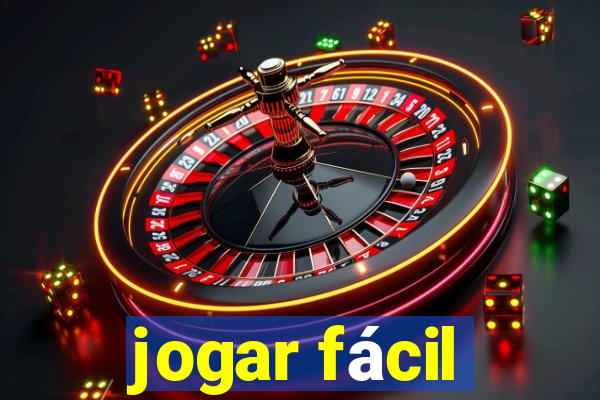 jogar fácil