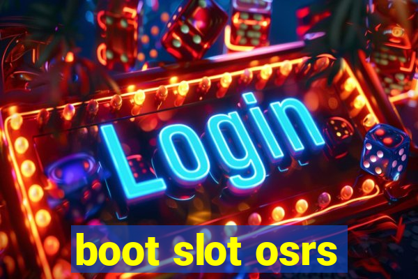 boot slot osrs