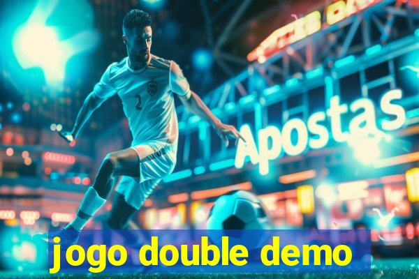 jogo double demo