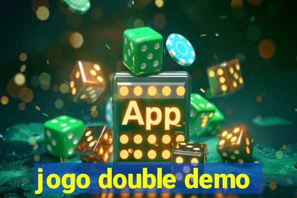 jogo double demo