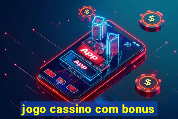 jogo cassino com bonus