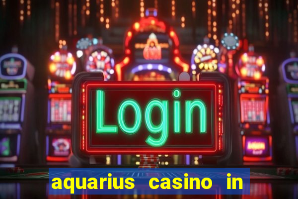 aquarius casino in laughlin nv