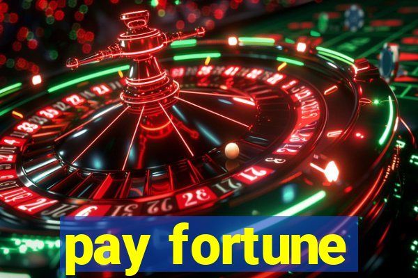 pay fortune