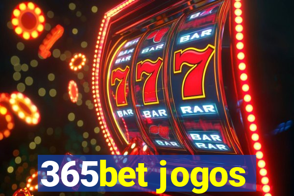 365bet jogos