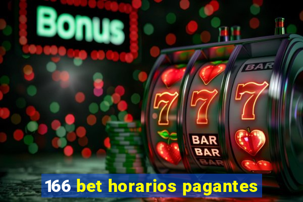 166 bet horarios pagantes