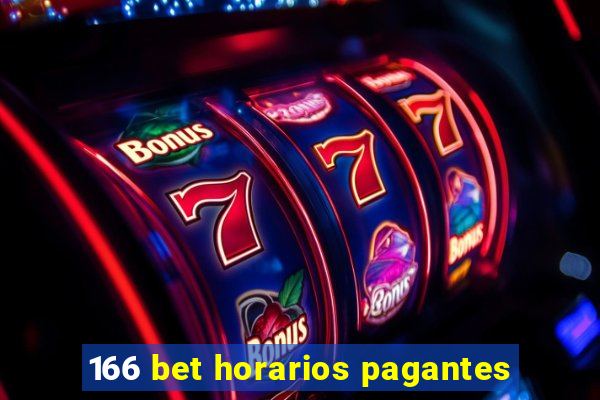 166 bet horarios pagantes